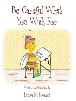 cover image of Be Careful What You Wish For